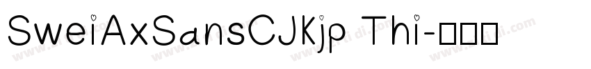 SweiAxSansCJKjp Thi字体转换